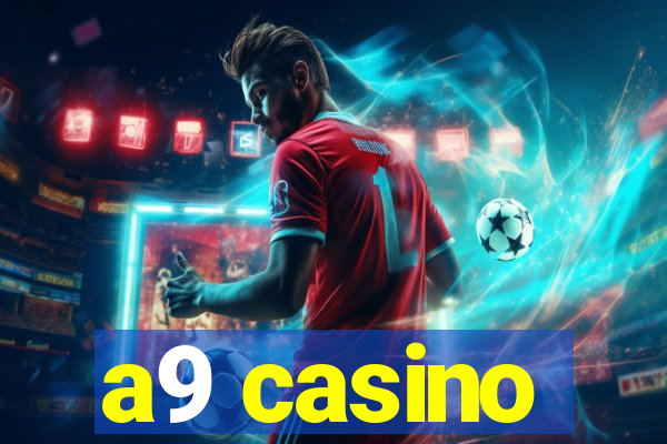 a9 casino